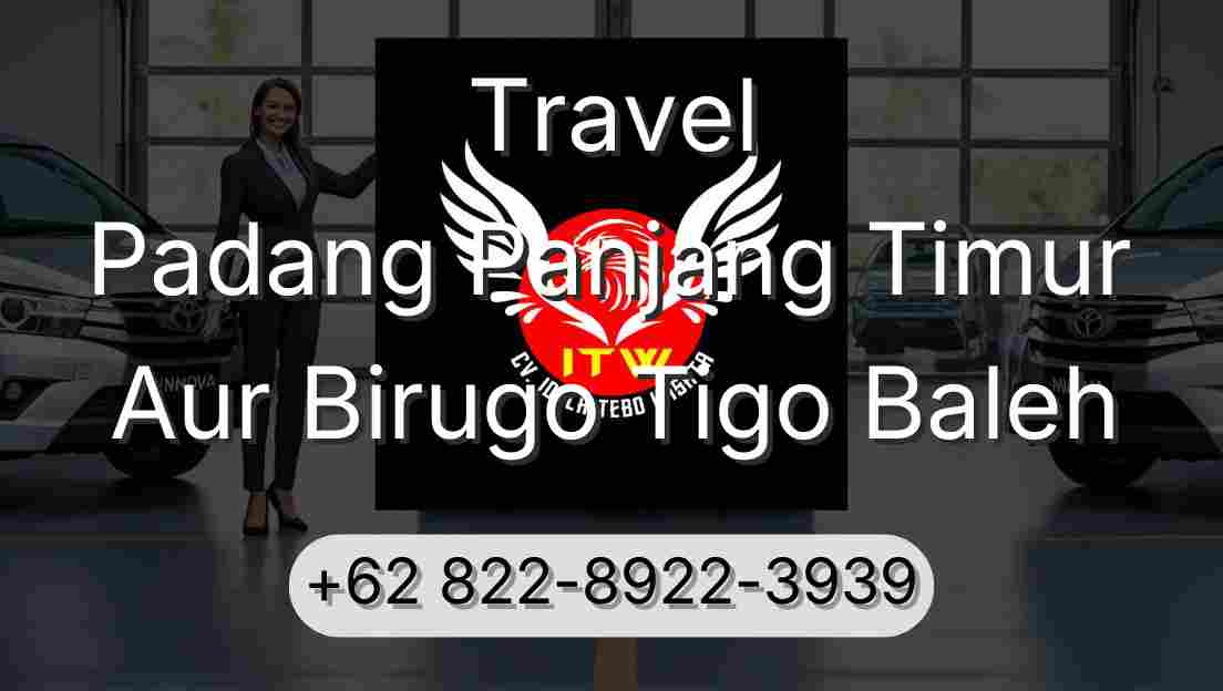 Travel Padang Panjang Timur Aur Birugo Tigo Baleh