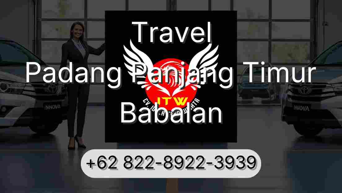 Travel Padang Panjang Timur Babalan