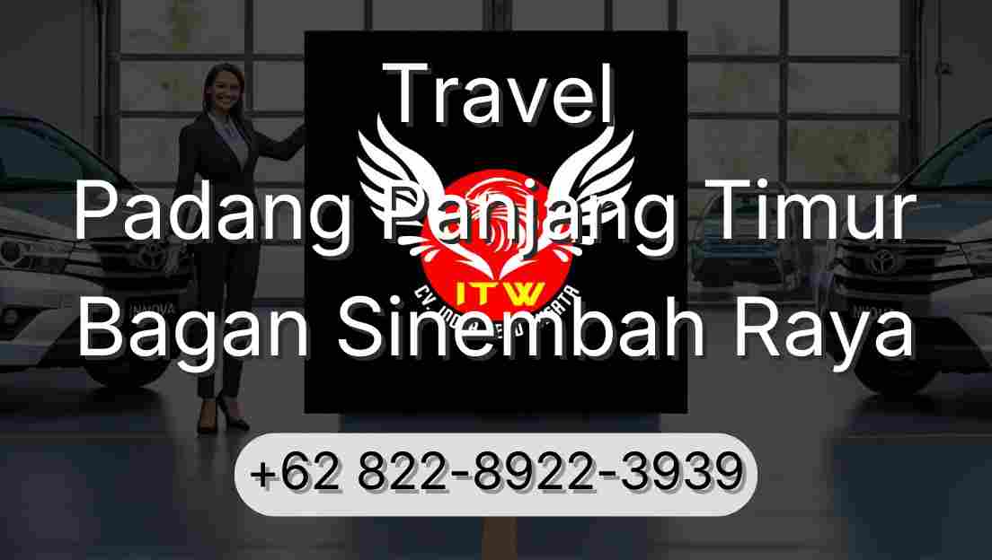 Travel Padang Panjang Timur Bagan Sinembah Raya