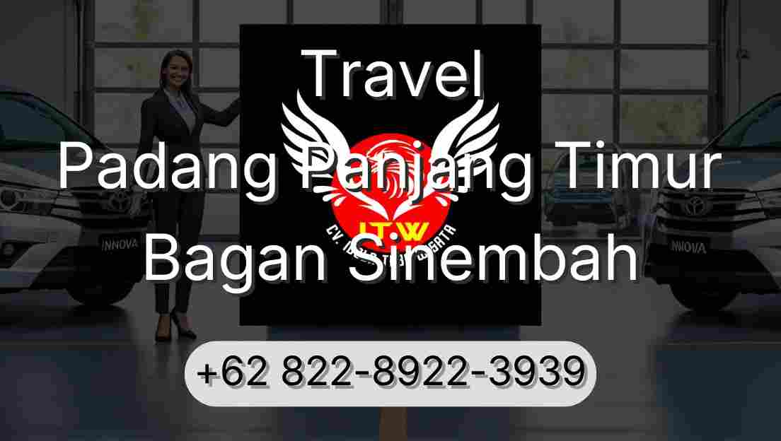 Travel Padang Panjang Timur Bagan Sinembah