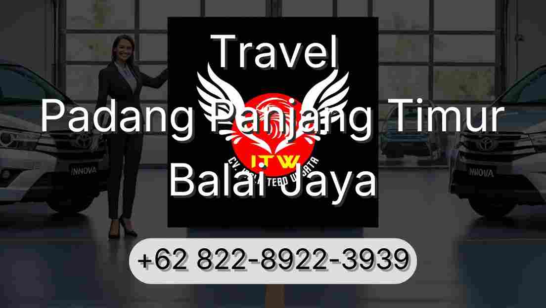 Travel Padang Panjang Timur Balai Jaya