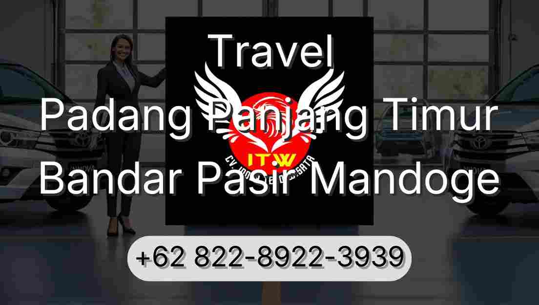 Travel Padang Panjang Timur Bandar Pasir Mandoge