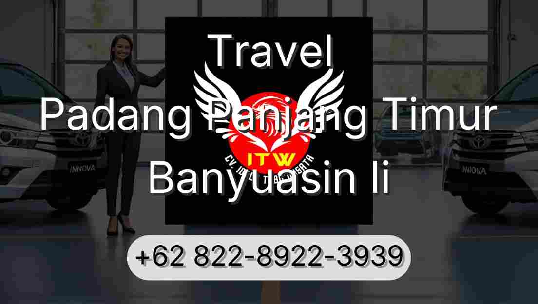 Travel Padang Panjang Timur Banyuasin Ii