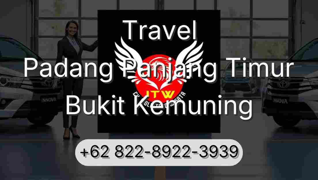 Travel Padang Panjang Timur Bukit Kemuning