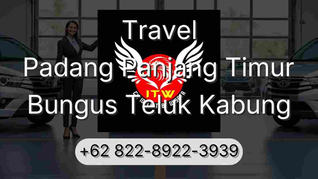 Travel Padang Panjang Timur Bungus Teluk Kabung