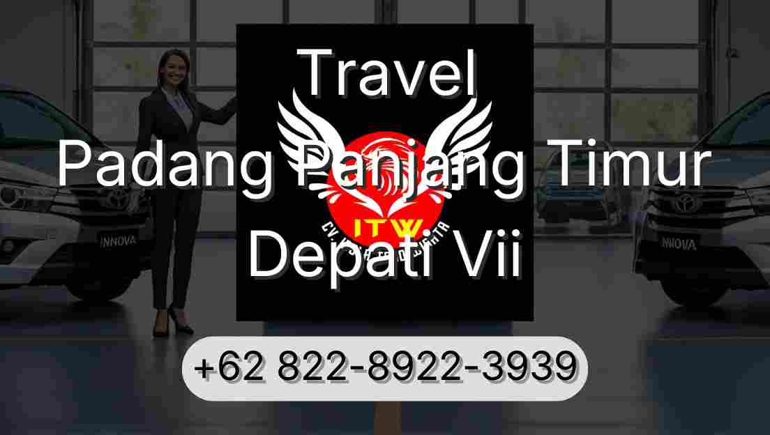 Travel Padang Panjang Timur Depati Vii