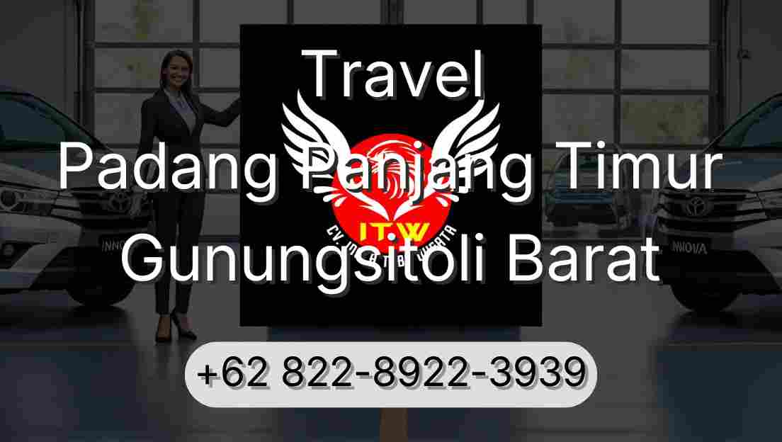 Travel Padang Panjang Timur Gunungsitoli Barat