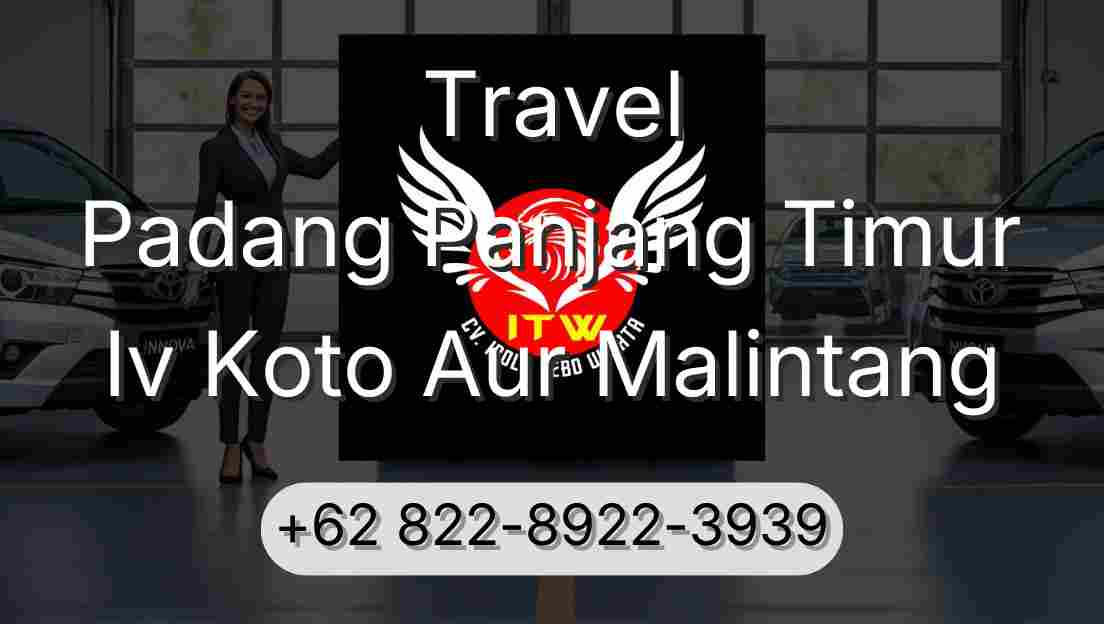 Travel Padang Panjang Timur Iv Koto Aur Malintang