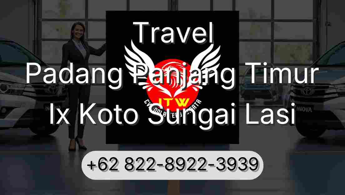 Travel Padang Panjang Timur Ix Koto Sungai Lasi