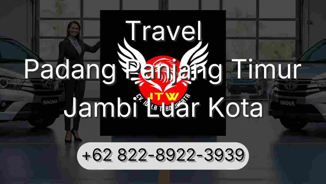 Travel Padang Panjang Timur Jambi Luar Kota