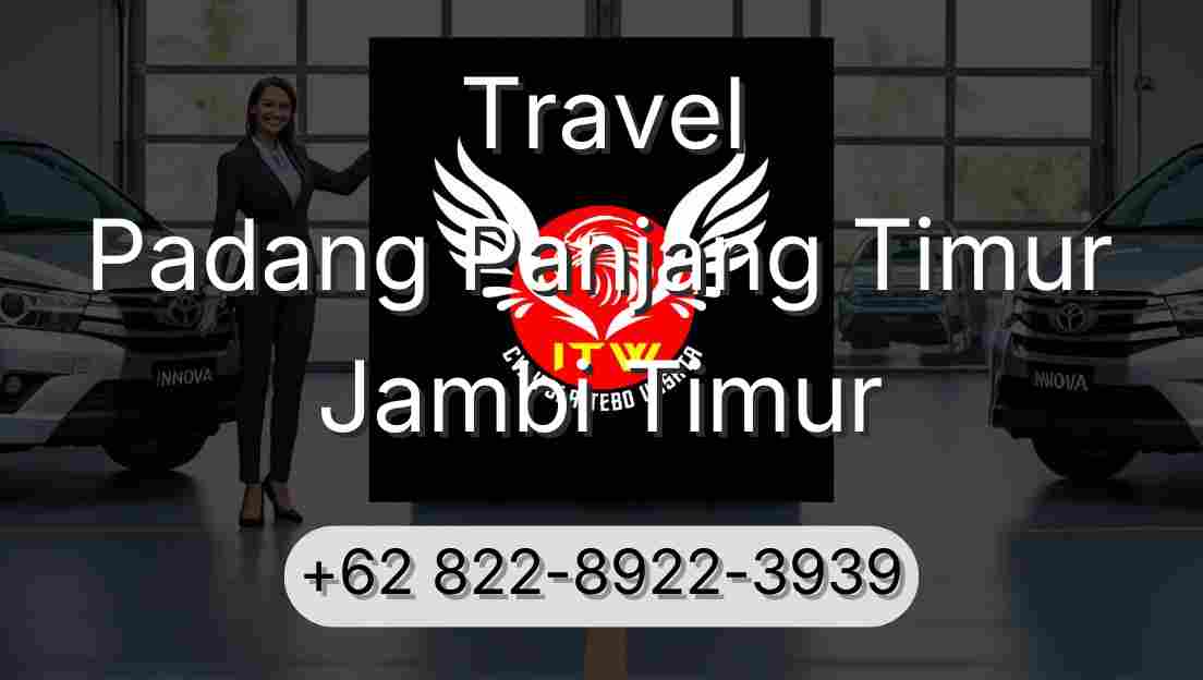 Travel Padang Panjang Timur Jambi Timur