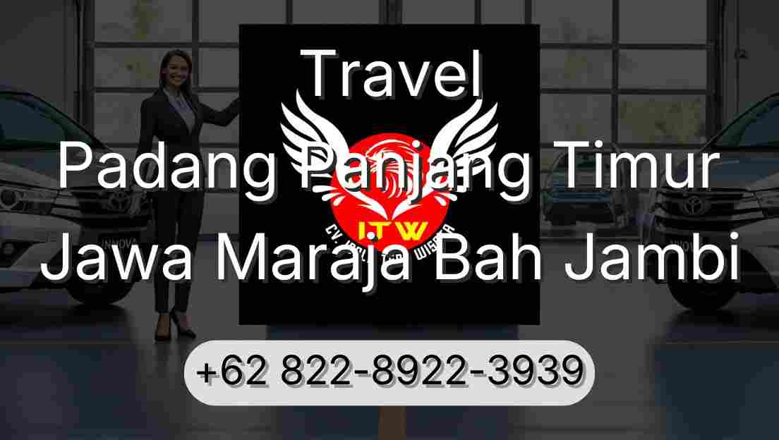 Travel Padang Panjang Timur Jawa Maraja Bah Jambi