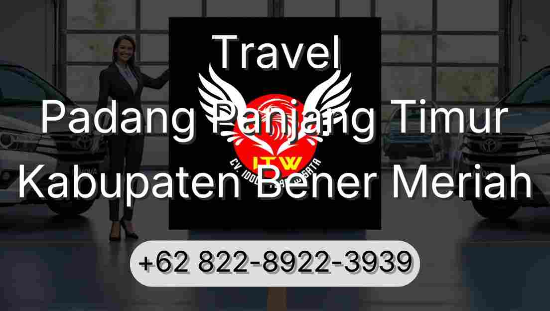Travel Padang Panjang Timur Kabupaten Bener Meriah