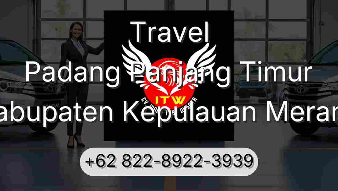 Travel Padang Panjang Timur Kabupaten Kepulauan Meranti