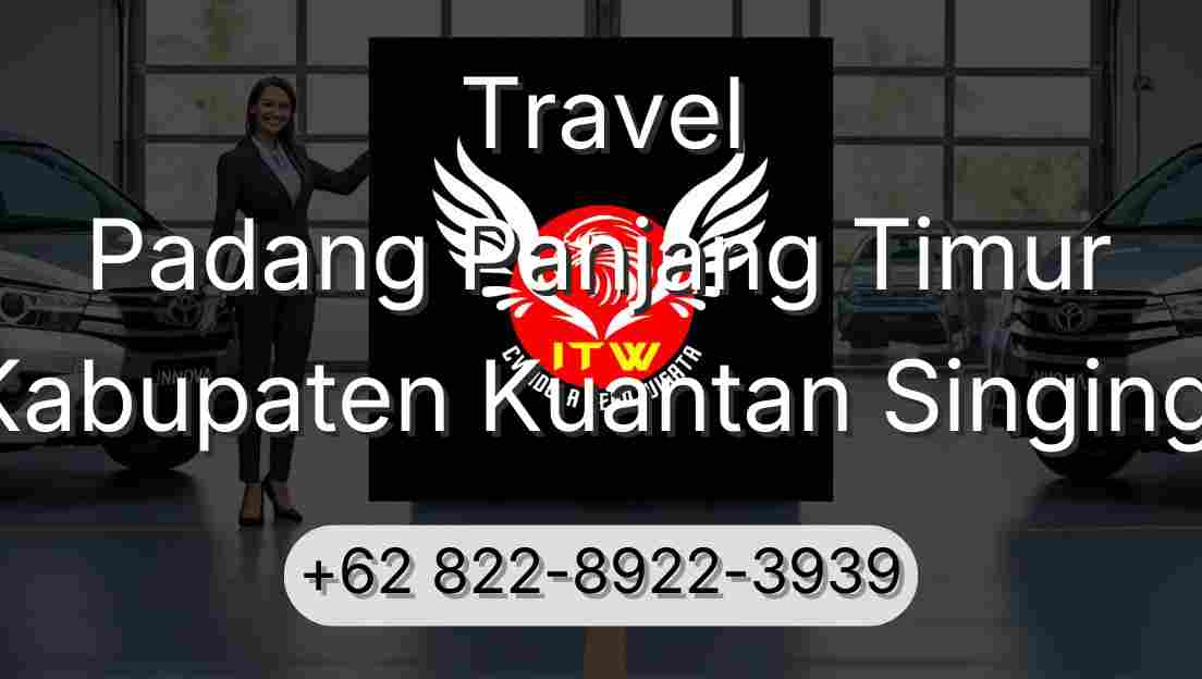 Travel Padang Panjang Timur Kabupaten Kuantan Singingi