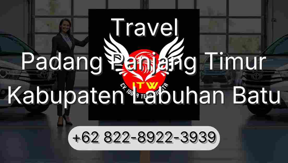 Travel Padang Panjang Timur Kabupaten Labuhan Batu