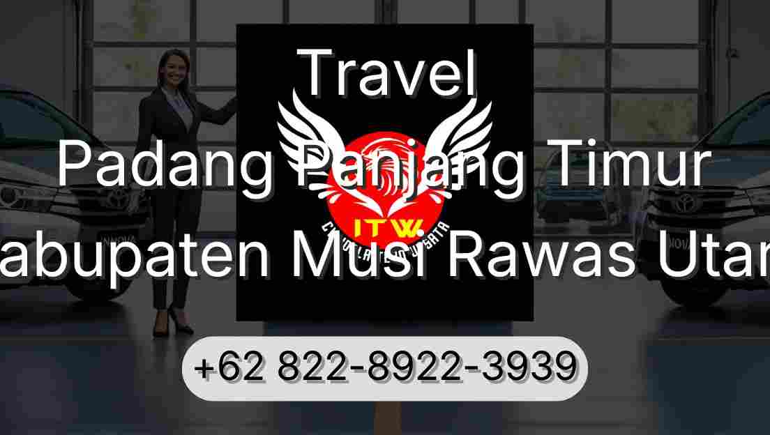 Travel Padang Panjang Timur Kabupaten Musi Rawas Utara