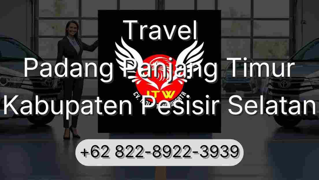 Travel Padang Panjang Timur Kabupaten Pesisir Selatan