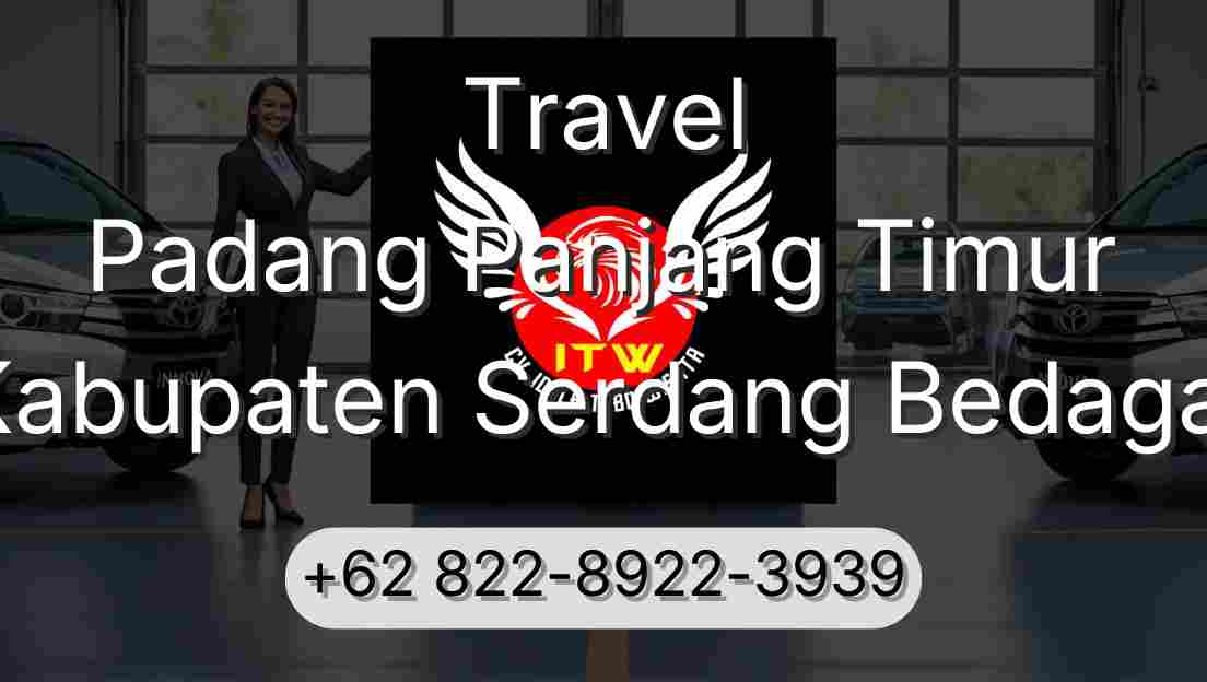 Travel Padang Panjang Timur Kabupaten Serdang Bedagai