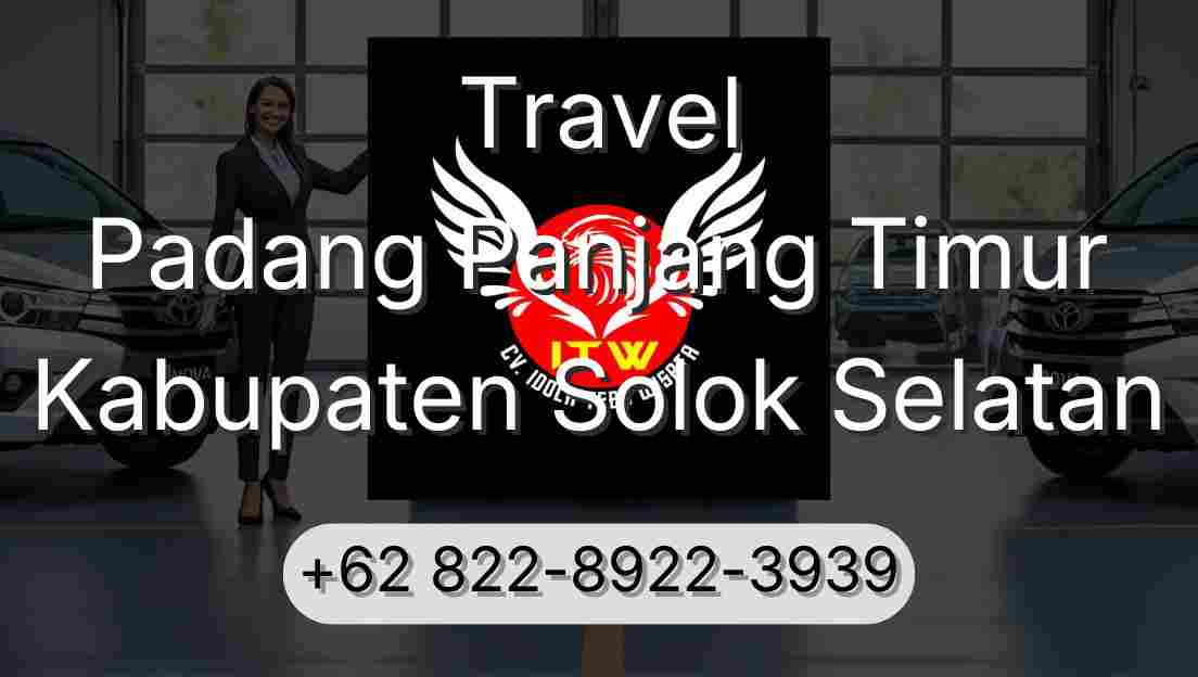 Travel Padang Panjang Timur Kabupaten Solok Selatan