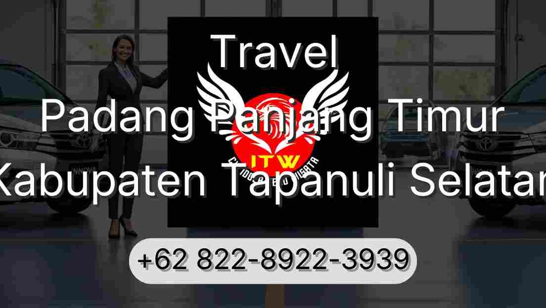 Travel Padang Panjang Timur Kabupaten Tapanuli Selatan