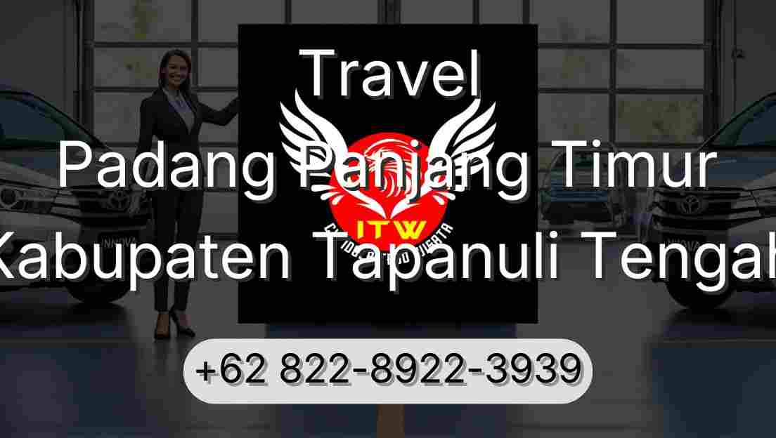 Travel Padang Panjang Timur Kabupaten Tapanuli Tengah
