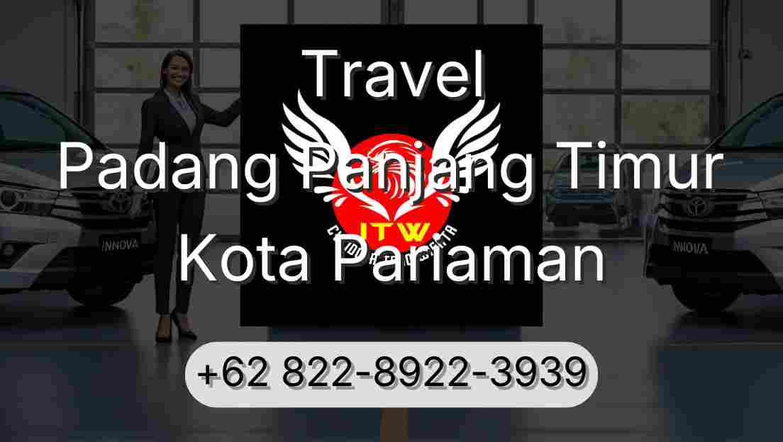 Travel Padang Panjang Timur Kota Pariaman