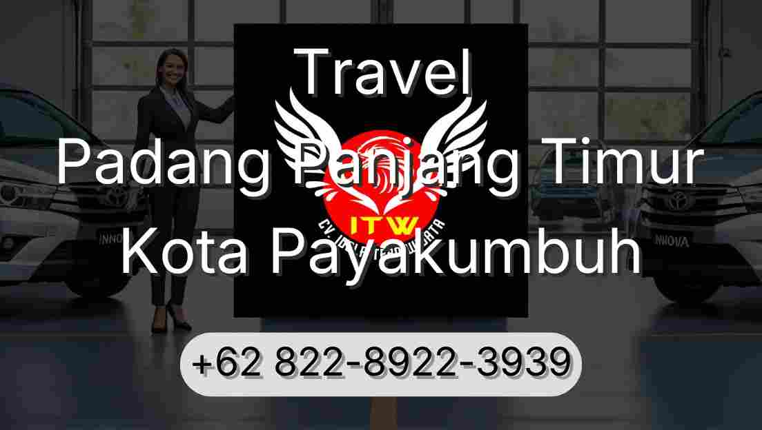 Travel Padang Panjang Timur Kota Payakumbuh