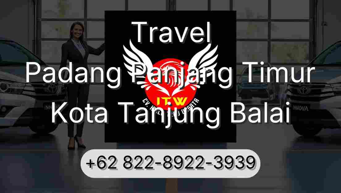 Travel Padang Panjang Timur Kota Tanjung Balai