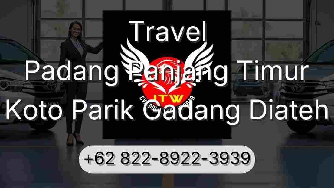 Travel Padang Panjang Timur Koto Parik Gadang Diateh