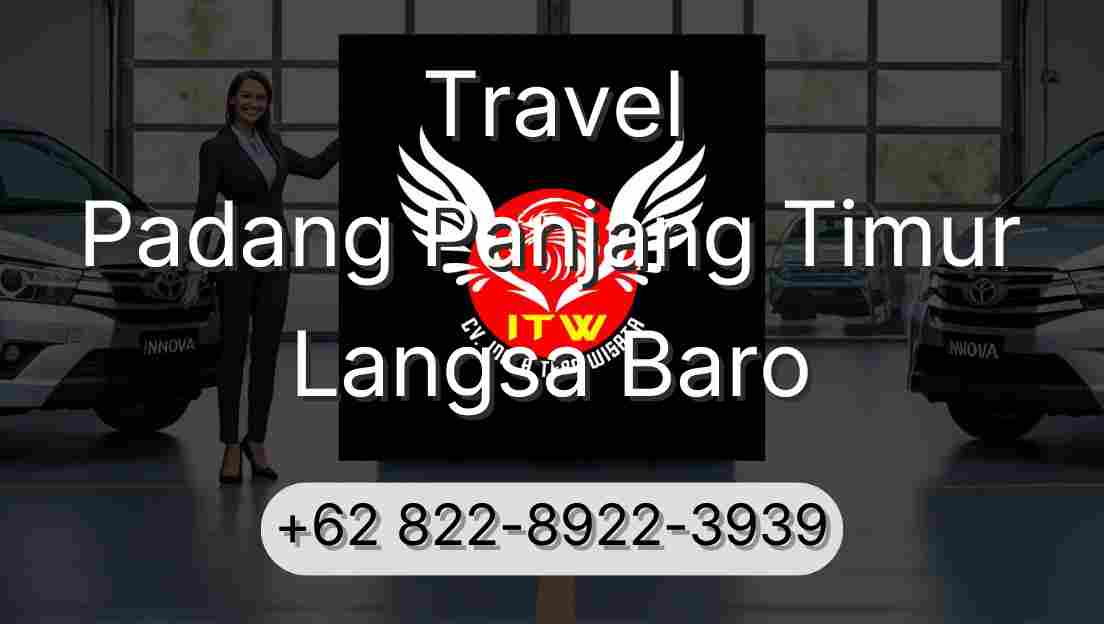 Travel Padang Panjang Timur Langsa Baro