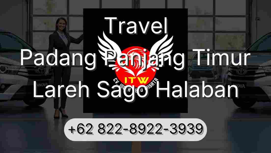 Travel Padang Panjang Timur Lareh Sago Halaban