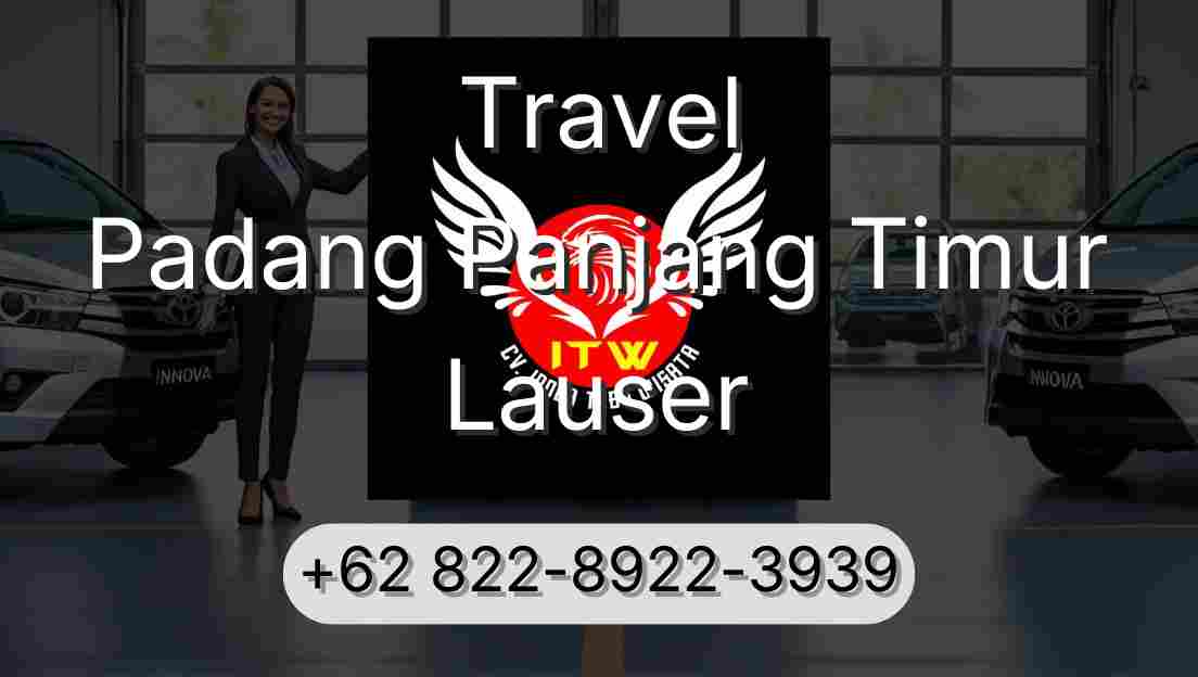 Travel Padang Panjang Timur Lauser