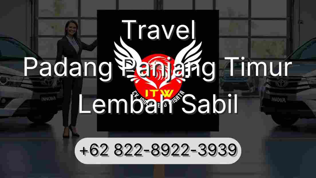 Travel Padang Panjang Timur Lembah Sabil