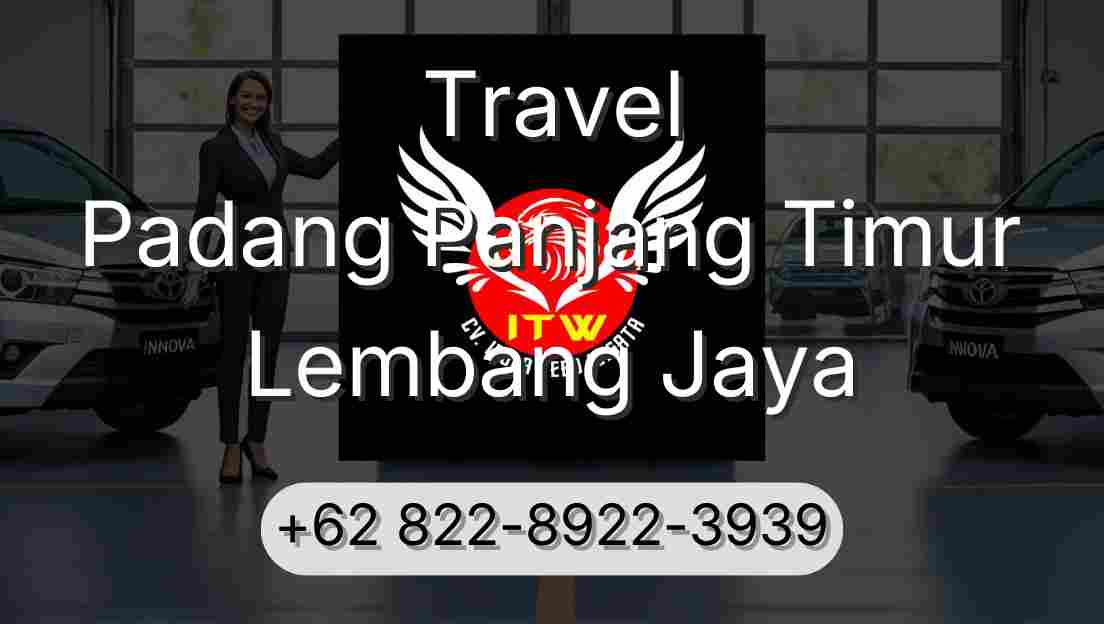 Travel Padang Panjang Timur Lembang Jaya