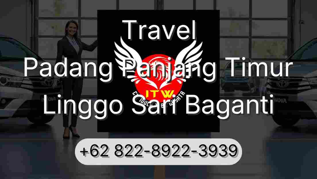 Travel Padang Panjang Timur Linggo Sari Baganti