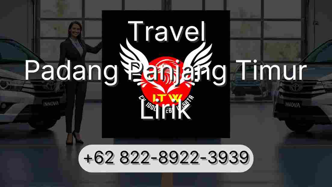 Travel Padang Panjang Timur Lirik