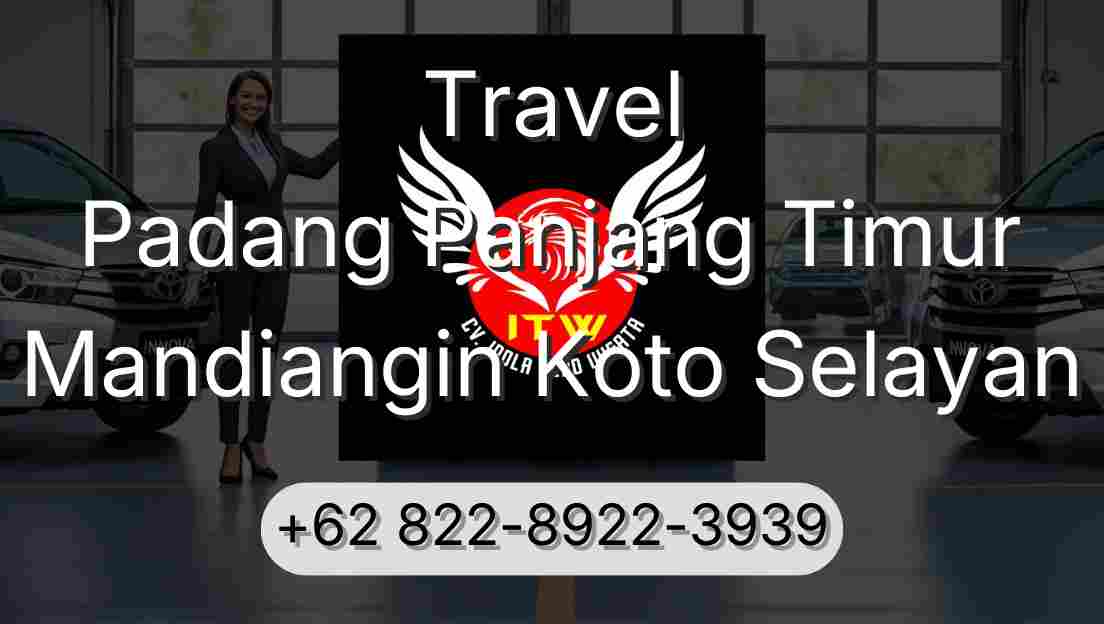 Travel Padang Panjang Timur Mandiangin Koto Selayan