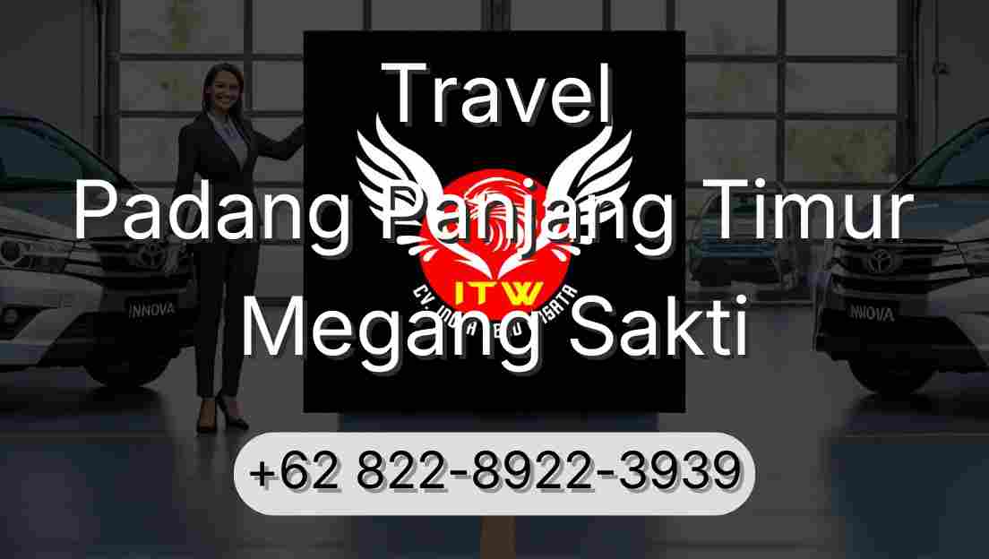 Travel Padang Panjang Timur Megang Sakti