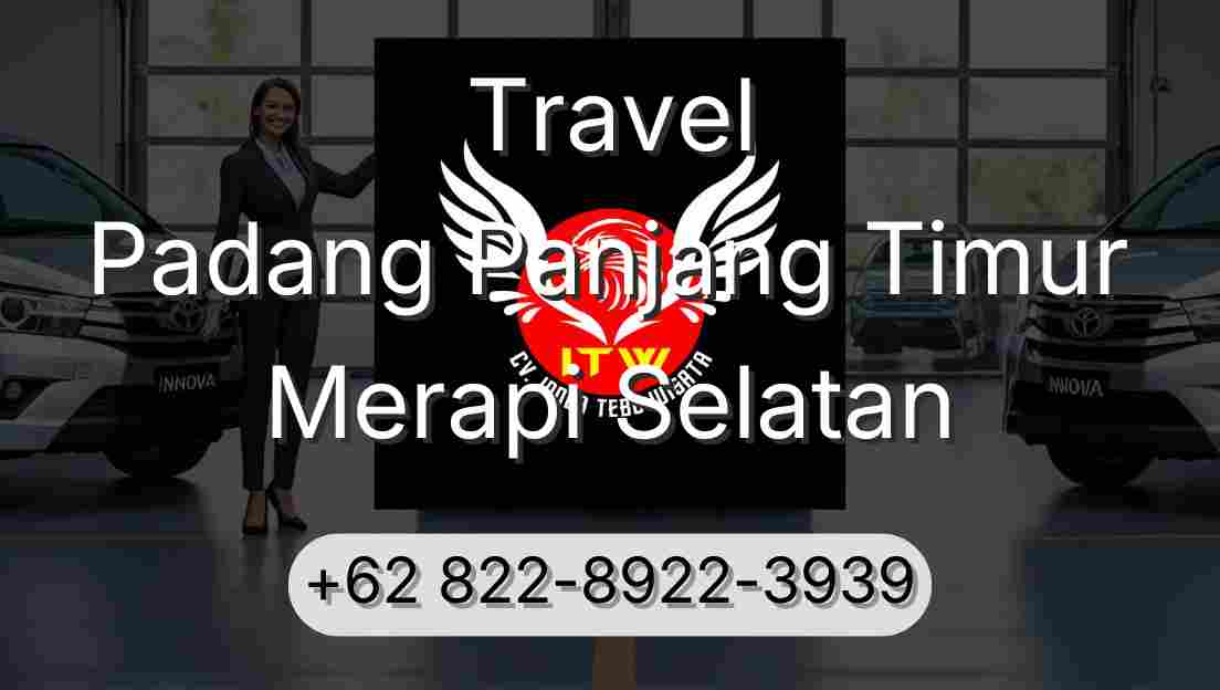 Travel Padang Panjang Timur Merapi Selatan
