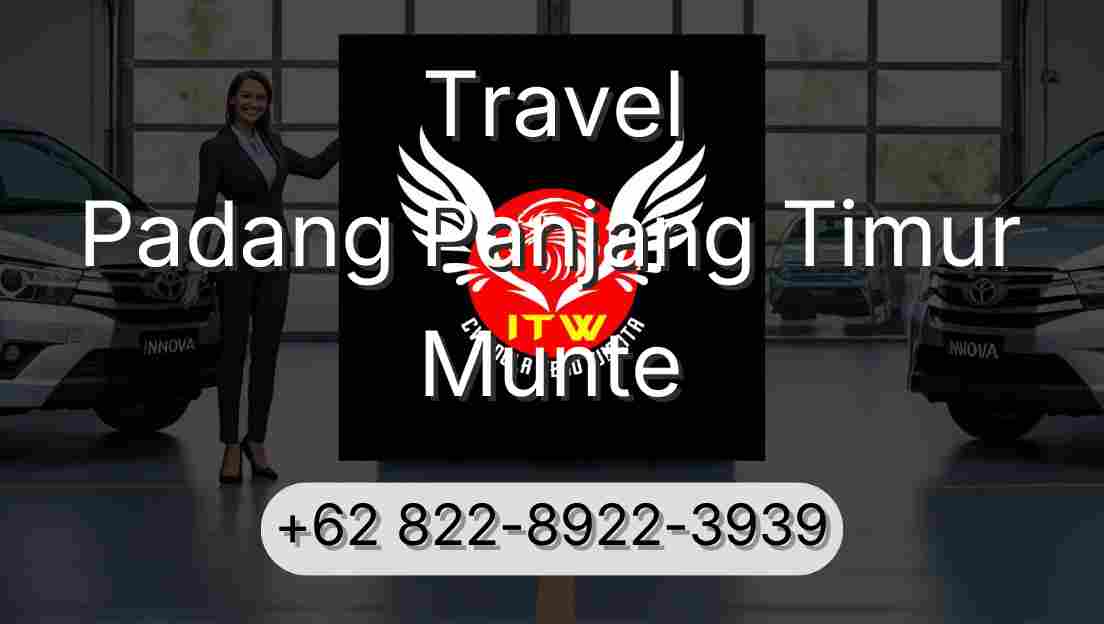 Travel Padang Panjang Timur Munte