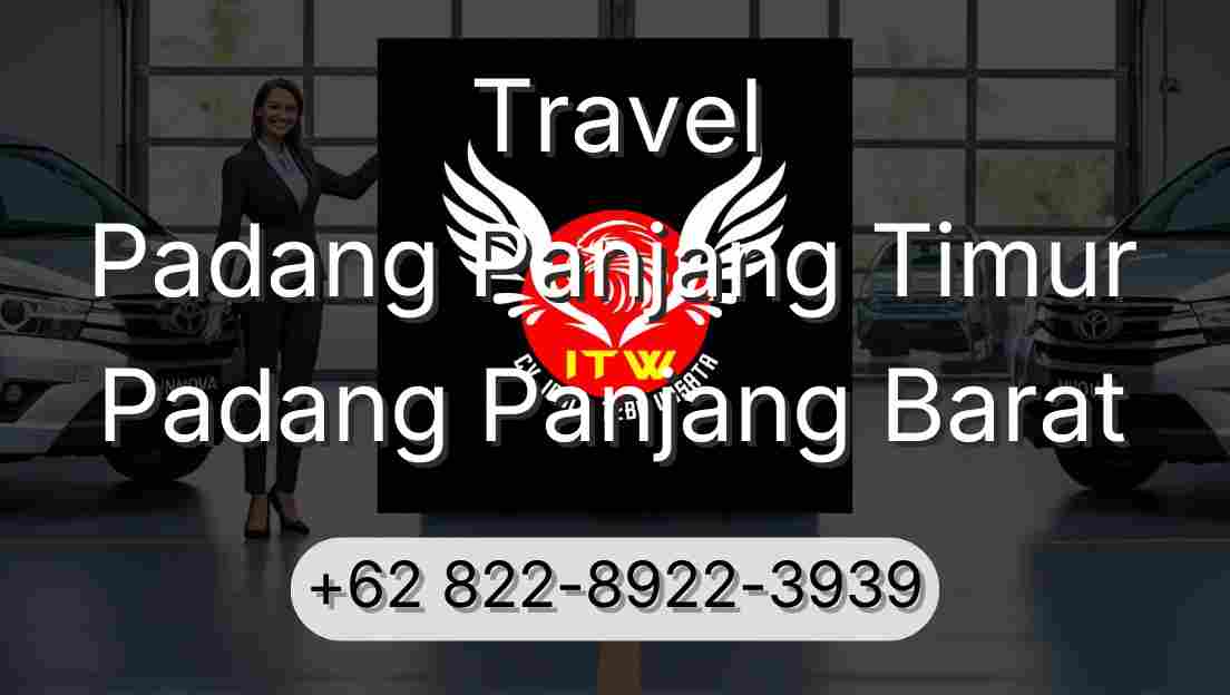 Travel Padang Panjang Timur Padang Panjang Barat