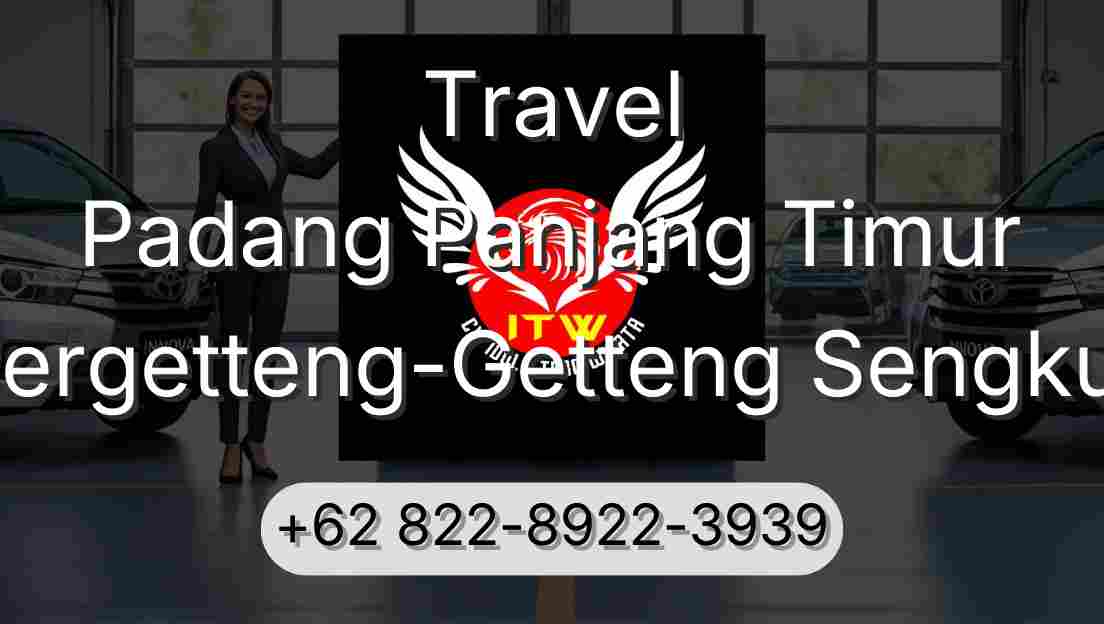 Travel Padang Panjang Timur Pergetteng-Getteng Sengkut