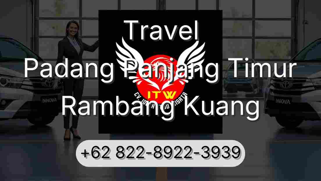 Travel Padang Panjang Timur Rambang Kuang