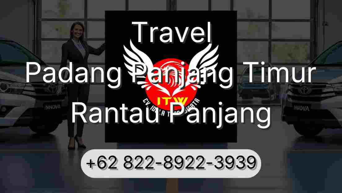 Travel Padang Panjang Timur Rantau Panjang