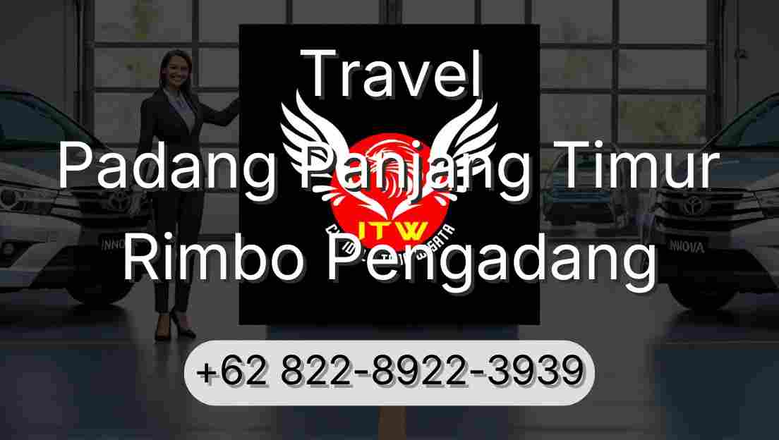 Travel Padang Panjang Timur Rimbo Pengadang
