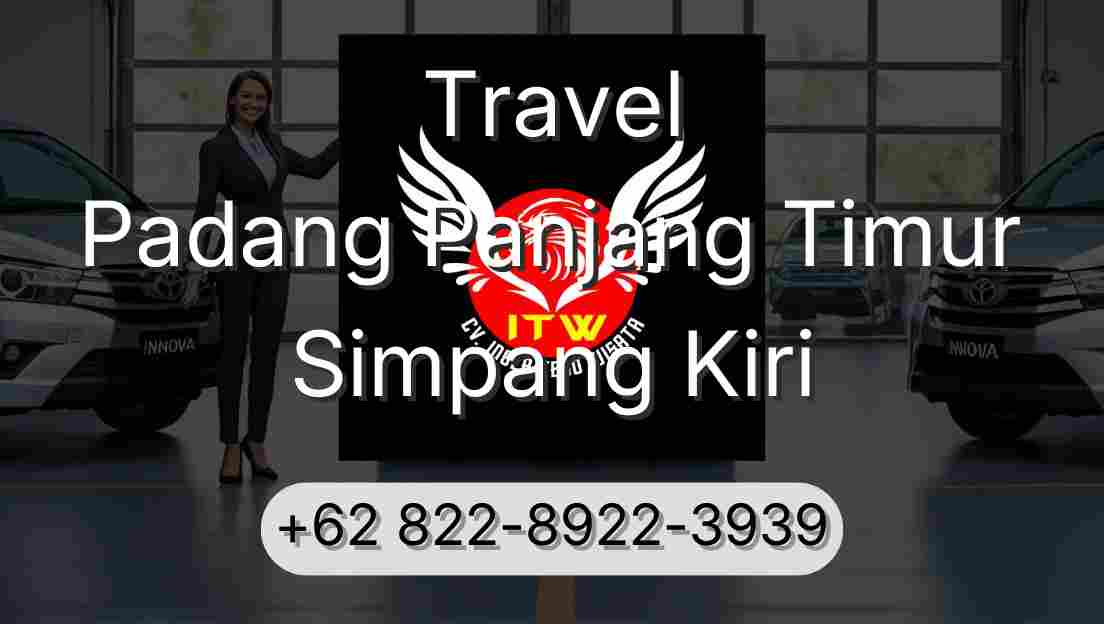 Travel Padang Panjang Timur Simpang Kiri