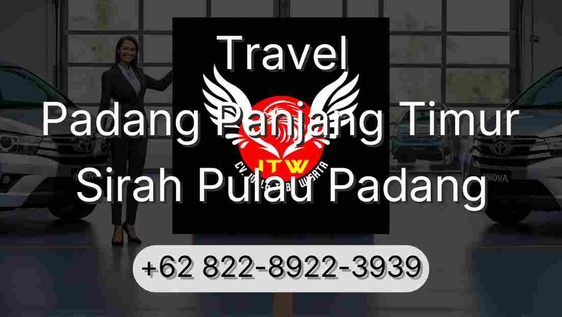 Travel Padang Panjang Timur Sirah Pulau Padang