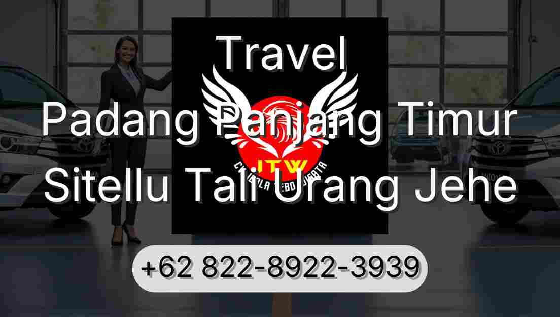 Travel Padang Panjang Timur Sitellu Tali Urang Jehe
