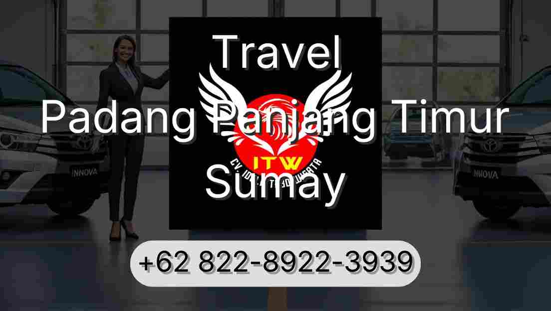 Travel Padang Panjang Timur Sumay